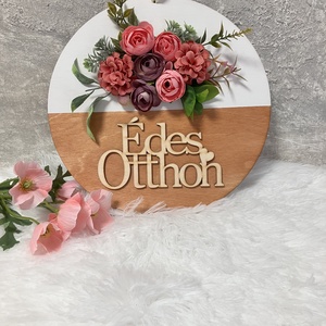 Virágos ajtókopogtató Édes Otthon felirattal - ajtódísz - Meska.hu