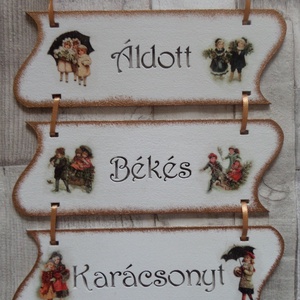 Vintage karácsonyi mintás Áldott Békés Karácsonyt feliratú 3 részes ajtódísz,üdvözlőtábla, Karácsony, Adventi díszek, Adventi ajtódísz, Decoupage, transzfer és szalvétatechnika, Meska