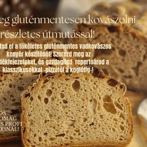Gluténmentes kovászolás  Videókurzus kezdőknek és haladóknak - diy (csináld magad) - workshop & tanfolyam - Meska.hu