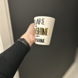 You are my sunshine feliratos bögre - otthon & életmód - konyhafelszerelés, tálalás - tálalás - bögre & csésze - Meska.hu