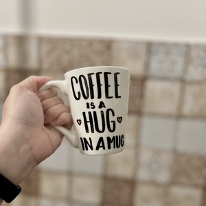 Coffee is a hug in a mug - Kávés feliratos bögre - otthon & életmód - konyhafelszerelés, tálalás - tálalás - bögre & csésze - Meska.hu