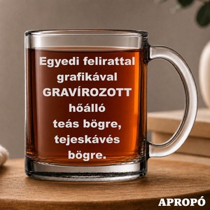 megrendelő által kért egyedi szöveggel, grafikával gravírozott hőálló teás tejeskávés bögre, látványterv készítéssel - Meska.hu