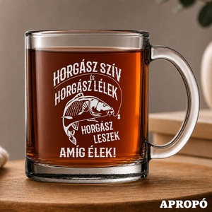 hőálló bögre horgásznak gravírozva Horgász szív és horgász lélek horgász leszek amíg élek! felirattal, Otthon & Életmód, Konyhafelszerelés, tálalás, Tálalás, Bögre & Csésze, Üvegművészet, Gravírozás, pirográfia, MESKA