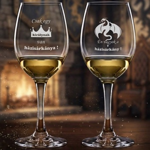 Csak egy király és egy házisárkány páros borospohár készlet mosogatógépben mosható tartós gravírozással 3dl 300ml - Meska.hu