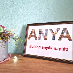Egyedi anyák napi ANYA / apák napi APA kép montázs - Meska.hu
