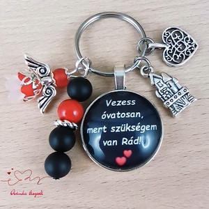 Vezess óvatosan, mert szükségem van Rád! feliratos üveglencsés kulcstartó táskadísz  - táska & tok - kulcstartó & táskadísz - kulcstartó - Meska.hu