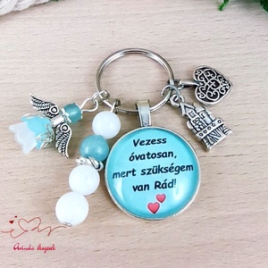 Vezess óvatosan, mert szükségem van Rád! feliratos üveglencsés kulcstartó táskadísz , Táska & Tok, Kulcstartó & Táskadísz, Táskadísz, Ékszerkészítés, Gyöngyfűzés, gyöngyhímzés, MESKA