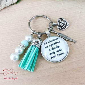 Az elegancia az egyetlen szépség, mely soha nem fakul idézetes kulcstartó � elegáns ajándék nőknek - táska & tok - kulcstartó & táskadísz - kulcstartó - Meska.hu