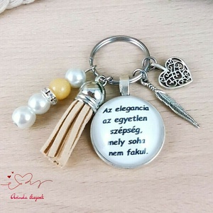 Az elegancia az egyetlen szépség, mely soha nem fakul idézetes kulcstartó � elegáns ajándék nőknek - táska & tok - kulcstartó & táskadísz - kulcstartó - Meska.hu