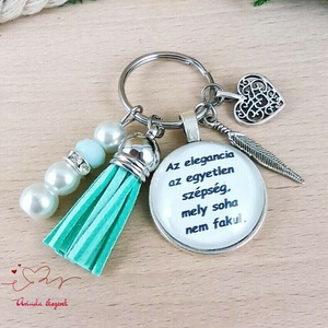 Az elegancia az egyetlen szépség, mely soha nem fakul menta bojtos idézetes kulcstartó � elegáns ajándék nőknek - táska & tok - kulcstartó & táskadísz - kulcstartó - Meska.hu