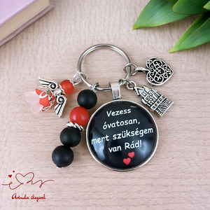 Vezess óvatosan, mert szükségem van Rád! autós kulcstartó � ajándék sofőröknek, Táska & Tok, Kulcstartó & Táskadísz, Kulcstartó, Ékszerkészítés, Gyöngyfűzés, gyöngyhímzés, MESKA