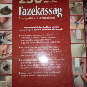 Könyv: Fazekasság - Az alapoktól a mesterfogásokig - 250 ötlet, műhelytitok, technika - kellékek & szerszámok - könyv, újság - újság - Meska.hu Könyv: Fazekasság - Az alapoktól a mesterfogásokig - 250 ötlet, műhelytitok, technika - kellékek & szerszámok - könyv, újság - újság - Meska.hu