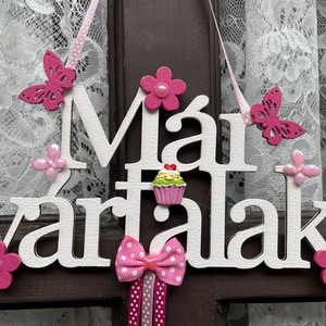 Pink-Rózsaszín Már Vártalak ajtódísz, Otthon & Életmód, Dekoráció, Ajtó- és ablak dekoráció, Ajtódísz & Kopogtató, Famegmunkálás, Mindenmás, MESKA