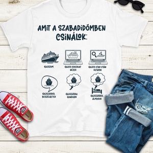 MSC Vicces Hajós Póló  Szabadidőmben Hajózom, Videókat Nézek, Kutatok és Álmodok - Meska.hu