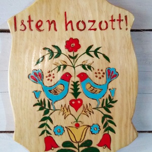 Népi motívumokkal díszített Isten hozott üdvözlő tábla  - otthon & életmód - ház & kert - isten hozott tábla - Meska.hu