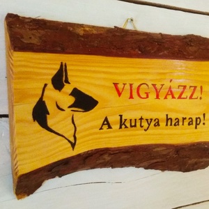 Vigyázz a kutya harap! Vörösfenyő fatábla. - otthon & életmód - ház & kert - névtábla - Meska.hu