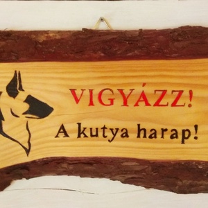 Vigyázz a kutya harap! Vörösfenyő fatábla. - otthon & életmód - ház & kert - névtábla - Meska.hu