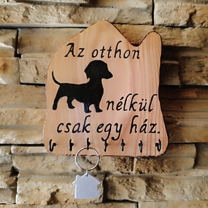 Az otthon tacskó nélkül csak egy ház Fából készült fali kulcstartó  - otthon & életmód - dekoráció - fali és függő dekoráció - fali kulcstartó - Meska.hu
