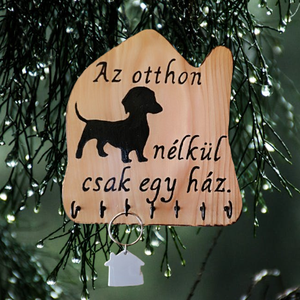 Az otthon tacskó nélkül csak egy ház Fából készült fali kulcstartó  - Meska.hu