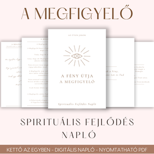 Digitális és Nyomtatható Spirituális Napló, Meditációs Technikával - A Megfigyelő: Az Energia Útja, Művészet, Grafika & Illusztráció, Digitális, Mindenmás, **Egy Igaz Spirituális Út Önmagad Felfedezéséhez**

**A Fény Útja - A Megfigyelő**

Fedezd fel a Me..., MESKA