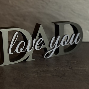DAD love you � 3D nyomtatott Apák napi asztali dísztárgy - Egyedi ajándék Papának - Meska.hu