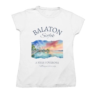 Siófok Balaton póló, női vagy kislány pamut póló - Meska.hu