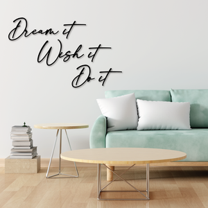 Fából készült felirat- Dream it Wish it Do it, Otthon & Életmód, Dekoráció, Fali és függő dekoráció, Felirat, Famegmunkálás, MESKA