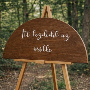 Itt kezdődik az örökké- félkör alakú esküvői tábla - Meska.hu