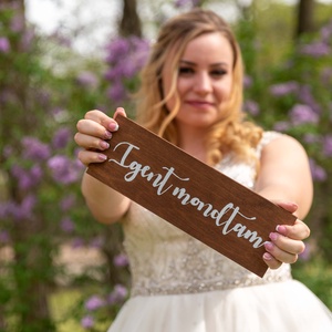 Igent mondtam-esküvői tábla fotózáshoz - Meska.hu