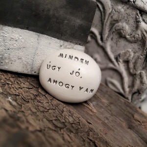MINDEN ÚGY JÓ, AHOGY VAN - Varázskavics ezüst -  - Meska.hu