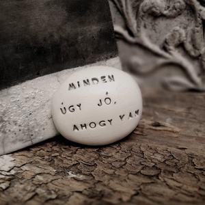 MINDEN ÚGY JÓ, AHOGY VAN - Varázskavics ezüst -  - Meska.hu