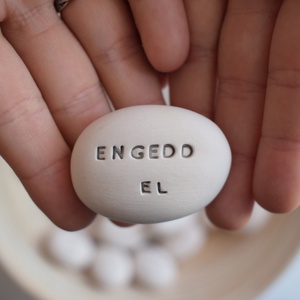 ENGEDD EL - Kerámia Varázskavics üzenettel, motivációs felirattal - esküvő - emlék & ajándék - nászajándék - nászajándék gyűjtők - Meska.hu