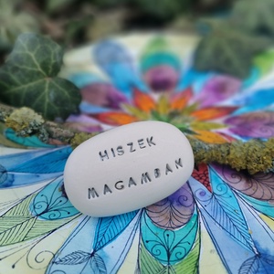 HISZEK MAGAMBAN - Kerámia Varázskavics üzenettel, motivációs felirattal - esküvő - emlék & ajándék - köszönőajándék - Meska.hu