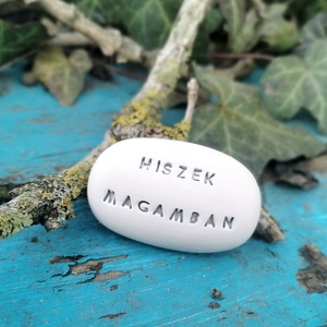 HISZEK MAGAMBAN - Kerámia Varázskavics üzenettel, motivációs felirattal - esküvő - emlék & ajándék - köszönőajándék - Meska.hu