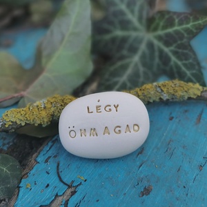 LÉGY ÖNMAGAD - Kerámia Varázskavics üzenettel, motivációs felirattal, Esküvő, Emlék & Ajándék, Köszönőajándék, , MESKA