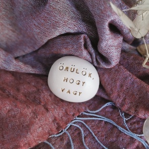 ÖRÜLÖK, HOGY VAGY - Kerámia Varázskavics üzenettel, motivációs felirattal - esküvő - emlék & ajándék - köszönőajándék - Meska.hu