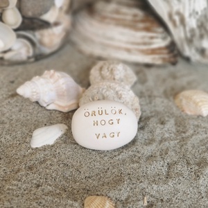 ÖRÜLÖK, HOGY VAGY - Kerámia Varázskavics üzenettel, motivációs felirattal - esküvő - emlék & ajándék - köszönőajándék - Meska.hu