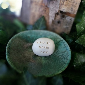 HIDD EL, MENNI FOG - Kerámia Varázskavics üzenettel, motivációs felirattal - esküvő - emlék & ajándék - köszönőajándék - Meska.hu