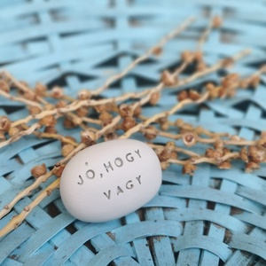 JÓ, HOGY VAGY - Kerámia Varázskavics üzenettel, motivációs felirattal - esküvő - emlék & ajándék - köszönőajándék - Meska.hu