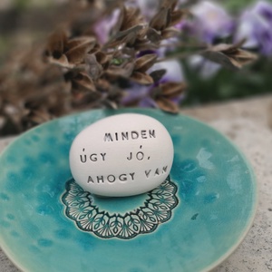MINDEN ÚGY JÓ, AHOGY VAN - Kerámia Varázskavics üzenettel, motivációs felirattal - esküvő - emlék & ajándék - köszönőajándék - Meska.hu