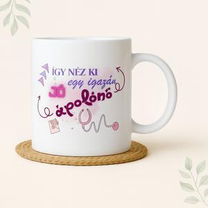  Így néz ki egy igazán jó ápolónő feliratos egyedi bögre, Otthon & Életmód, Konyhafelszerelés, tálalás, Tálalás, Bögre & Csésze, , MESKA