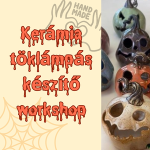 Kerámia töklámpás készítő workshop - Meska.hu