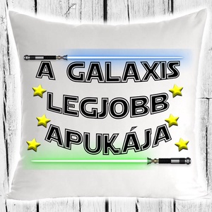 Díszpárna -A galaxis legjobb apukája - Meska.hu