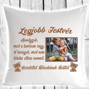 Egyedi Díszpárna -Legjobb Testvér, Otthon & Életmód, Lakástextil, Párna & Párnahuzat, Decoupage, transzfer és szalvétatechnika, MESKA