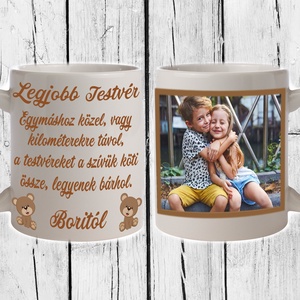 Egyedi  Bögre- Legjobb Testvér, Otthon & Életmód, Bögre & Csésze, Konyhafelszerelés, tálalás, Tálalás, Decoupage, transzfer és szalvétatechnika, MESKA