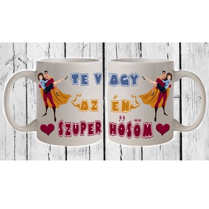 Te vagy az én szuperhősöm bögre, Otthon & Életmód, Bögre & Csésze, Konyhafelszerelés, tálalás, Tálalás, Decoupage, transzfer és szalvétatechnika, MESKA