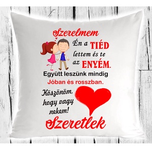 Szerelmem én a tiéd lettem...- párna - Meska.hu