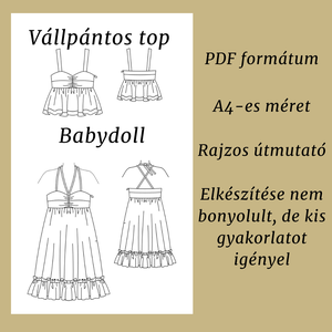 Vállpántos top és babydoll - PDF szabásminta - diy (csináld magad) - szabásminta, útmutató - szabásminta - Meska.hu