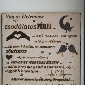 Szerelmi vallomás - Csodálatos férfi , Otthon & Lakás, Dekoráció, Kép & Falikép, Fából készült kép, Gravírozás, pirográfia, Famegmunkálás, Meska