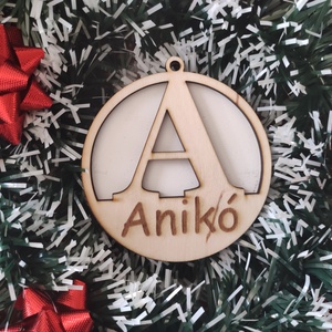 Névre szóló kezdőbetűs fadísz, Karácsony, Karácsonyi lakásdekoráció, Karácsonyfadíszek, Famegmunkálás, Gravírozás, pirográfia, MESKA